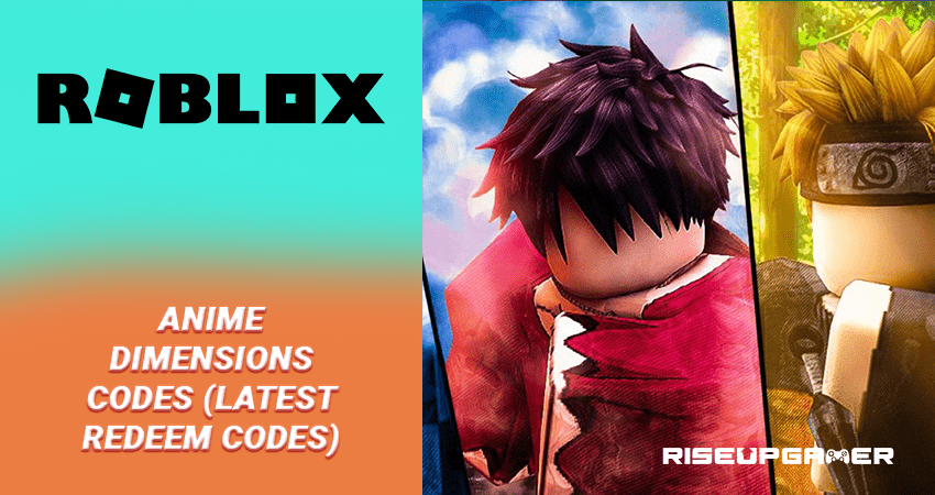 Roblox: Anime Dimensions Codes (Latest Redeem Codes)