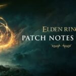 Elden Ring Patch 1.07.1 Available Now for Download