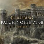 Elden Ring Version 1.08 Patch Notes