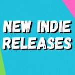 New Indie Releases